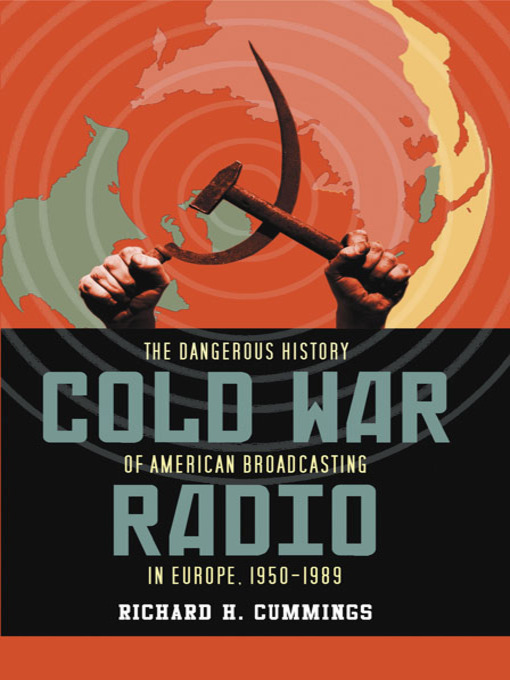 Title details for Cold War Radio by Richard H. Cummings - Available